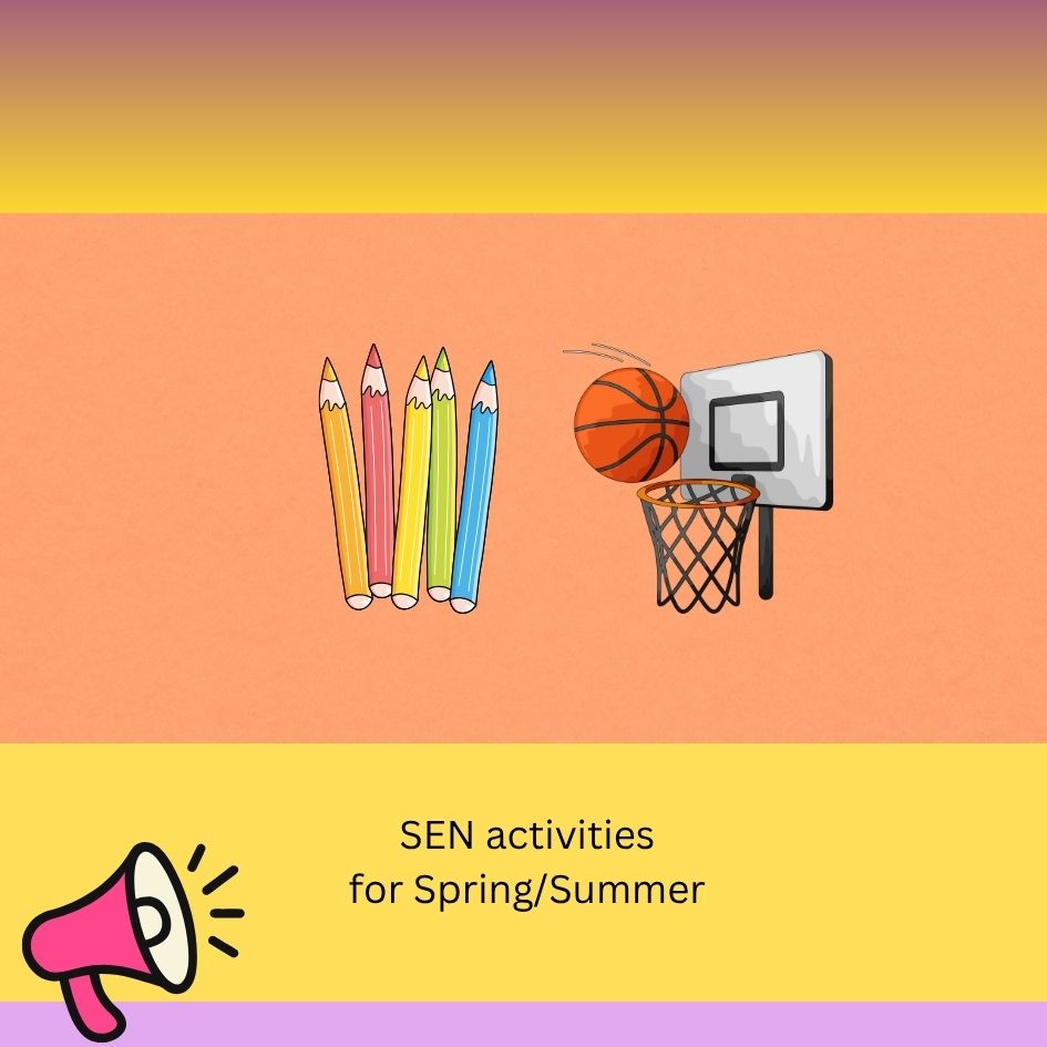 SEN ACTIVITIES COMING UP